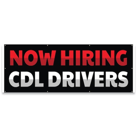 Signmission Now Hiring CDL Drivers Banner Concession Stand Food Truck Single Sided B-96-30112